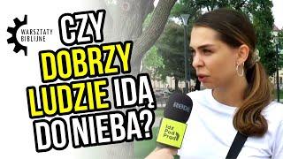 Czy dobrzy ludzie idą do nieba? | Warsztaty Biblijne