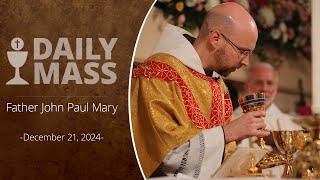 Catholic Daily Mass - Daily TV Mass - December 21, 2024