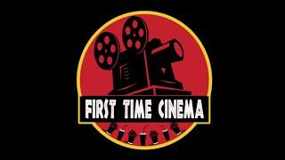 Welcome to First Time Cinema!