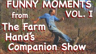 Funny Moments Vol. 1 from The Farm Hand's Companion Show