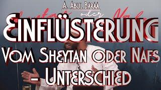 EINFLÜSTERUNG VOM SHAYTAN ODER NAFS mit A. Abul Baraa in Braunschweig