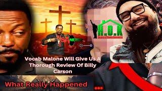 Vocab Malone Will Give Us A Thorough Review And Break Down Of What Happen To Billy Carson.