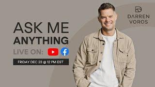 Darren Voros: Ask Me Anything!