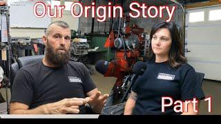 Powell Machine inc: Origin story Part 1