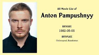 Anton Pampushnyy Movies list Anton Pampushnyy| Filmography of Anton Pampushnyy