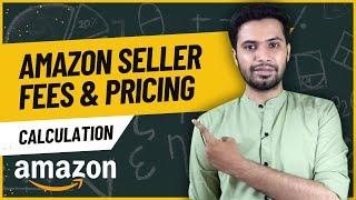 Amazon Seller Fees and Pricing | Amazon Seller Fees Calculator and How to Set Prices on Amazon