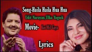 HAILA HAILA HUA HUA(LYRICAL)||Koi Mil Gaya|Udit Narayan,Ulka Yagnik|Bollywood lyrics