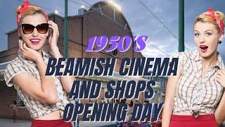 BEAMISH 1950'S CINEMA AND SHOPS OPENING CELEBRATIONS