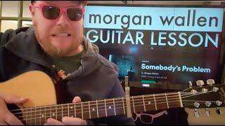 How To Play Somebody's Problem guitar Morgan Wallen // easy guitar tutorial beginner fingerstyle