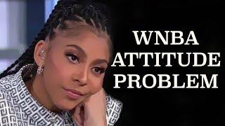 The WNBA Attitude Problem Plaguing The League!