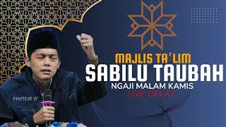 LIVE rec PENGAJIAN GUS IQDAM MALAM KAMIS MAJLIS TA'LIM SABILU TAUBAH NOVEMBER 2024