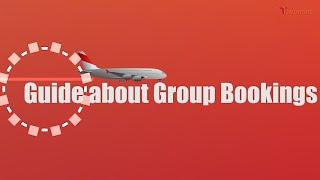 A Comprehensive Guide about Flight Group Bookings #groupbooking | TravomintTv