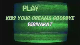 [NIGHTCORE] Derivakat - kiss your dreams goodbye // Speed Up