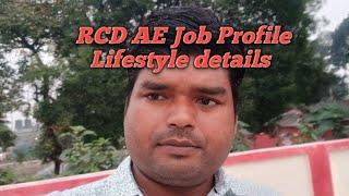 RCD AE Job Profile and Lifestyle details