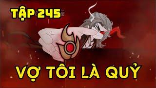 Tập 245- Vợ Tôi Là Quỷ- Boo Vietsub