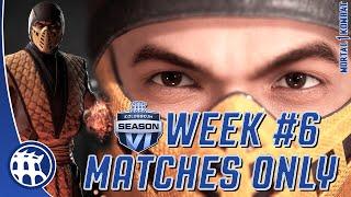 THE KOLOSSEUM | MATCHES ONLY | SEASON 6 | WEEK #6 | MORTAL KOMBAT 1