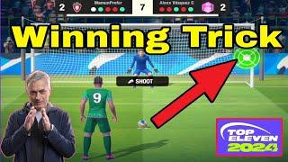 Secret Trick to win Penalty clash win Streak matches always in Top Eleven 2024