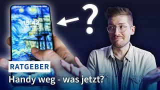 Handy weg - was tun? Tipps bei verlorenem Smartphone