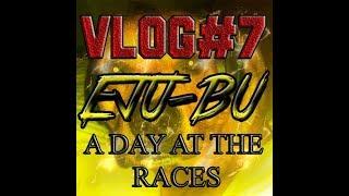 VLOG#7 A DAY AT THE HORSE RACES WITH EJU-BU