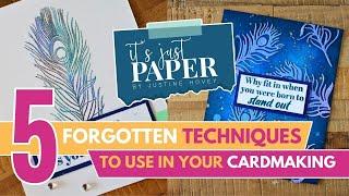 5 Forgotten Techniques to Use in Your Cardmaking - Top Tips from Justine Hovey