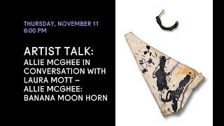 Artist Talk: Allie McGhee in conversation with Laura Mott