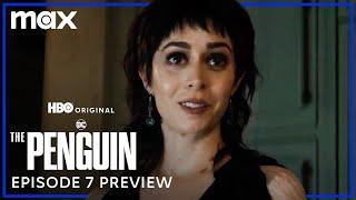 The Penguin | Episode 7 Preview | Max