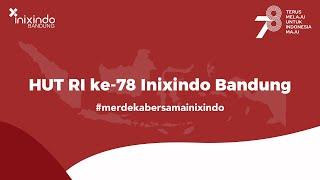 HUT RI ke-78 Inixindo Bandung #merdekabersamainixindo