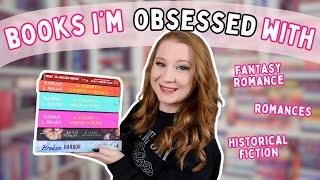 Books I'm OBSESSED With!  | Recent Fantasy Romance, Historical Fiction & Romance Reads