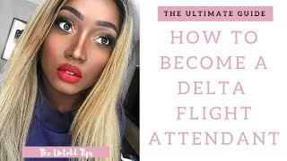 2023 How to Become a DELTA FLIGHT ATTENDANT? In-DEPTH Guide to Pass the Interview