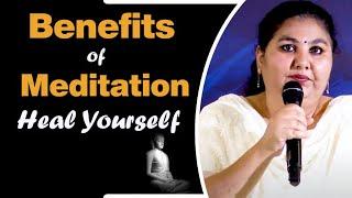 Benefits of Meditation - Heal Yourself | Parinitha Patri | PMC English