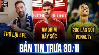 TIN TRƯA 30/11: VAN NISTELROOY CHÍNH THỨC TRỞ LẠI EPL, AMORIM GÂY SỐC VỚI THƯƠNG VỤ 50 TRIỆU BẢNG