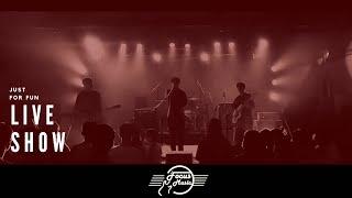 純屬娛樂 Live Show - 《Looking for you / 星期二下午三點半 / 厭世帥哥》