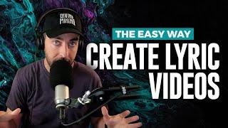 How To Create a Lyric Video Like A Pro (The Easiest Way)