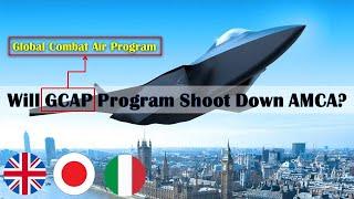 Global Combat Aircraft Programme- Will GCAP program shoot down AMCA?