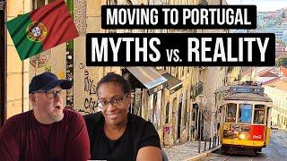 Moving to Portugal from US  |  The 3 Biggest Myths About Life In Portugal