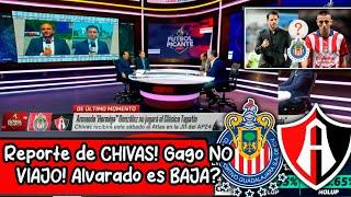 Reporte de Chivas de ULTIMA HORA! Gago no VIAJO CON EL EQUIPO! Castigo SEVERO a AVLARADO! Analisis