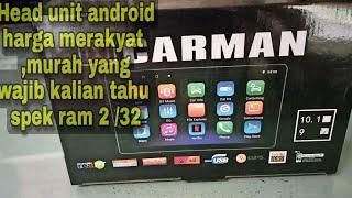 Unboxing head unit android carman 9 inch ram 2+32gb harga merakyat