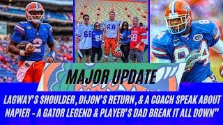 Lagway’s Shoulder, Dijon’s Return, Anonymous Coach on Napier and Gators, Legend and Gator Dad join