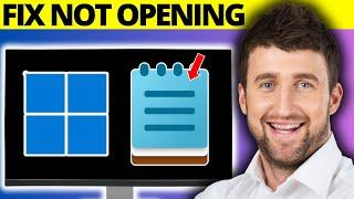 How to Fix Notepad Not Opening in Windows 11