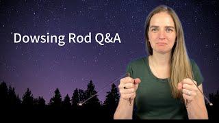 Dowsing Rod Q&A | Talking with Spirit