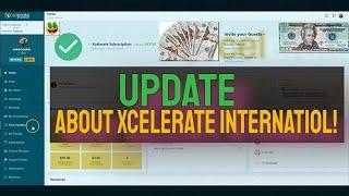 UPDATE ABOUT XCELERATE INTERNATIONAL!