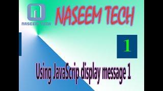 Using JavaScrip display message | Naseem Tech | coding |