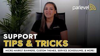 Support Tips & Tricks: Micro Market Banners, Custom Themes, Service Scheduling, & More!