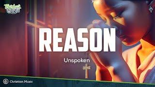 Unspoken - Reason (LYRICS)