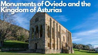 Exploring the Monuments of Oviedo and the Kingdom of Asturias