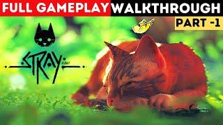 Stray Full PC Gameplay Walkthrough Part 1