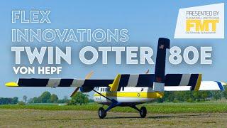 Flex Innovations Twin Otter 80E von Hepf