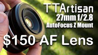 $150 AF Nikon Z mount lens for Nikon Zfc | TTArtisan 27mm f/2.8 APS-C review