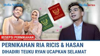 SAH - Teuku Ryan Hadiri Pernikahan Ria Ricis dan Hasan