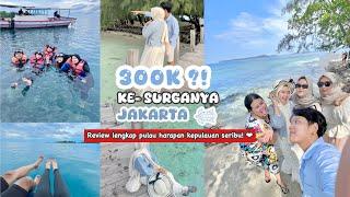 REVIEW LENGKAP PULAU HARAPAN KEPULAUAN SERIBU[TOTAL BIAYA-RUTE PERJALANAN-TRIP REVIEW]